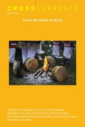 Cover image for Crosscurrents: Black Religions in Brazil: Volume 67, Number 1, March 2017
