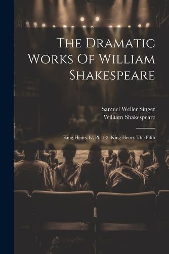 Cover image for The Dramatic Works Of William Shakespeare