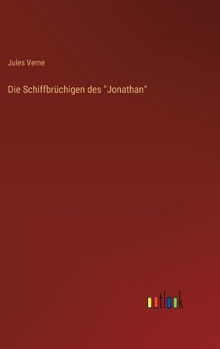 Cover image for Die Schiffbruechigen des "Jonathan"
