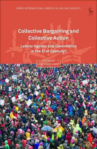 Cover image for Collective Bargaining and Collective Action: Labour Agency and Governance in the 21st Century?