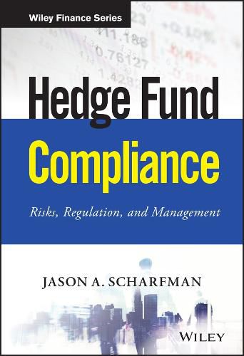 Cover image for Hedge Fund Compliance + Website - Risks, Regulation, and Management