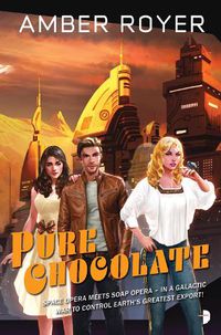 Cover image for Pure Chocolate: The Chocoverse Book II