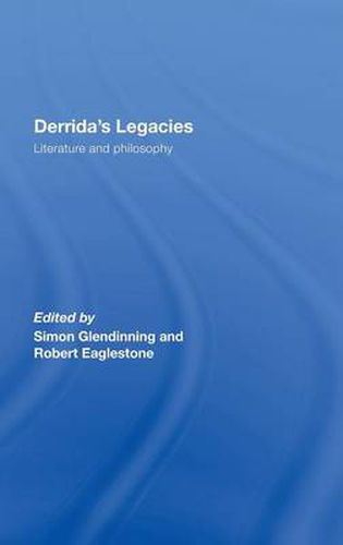 Cover image for Derrida's Legacies: Literature and Philosophy