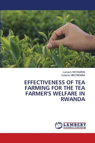 Cover image for Effectiveness of Tea Farming for the Tea Farmer's Welfare in Rwanda