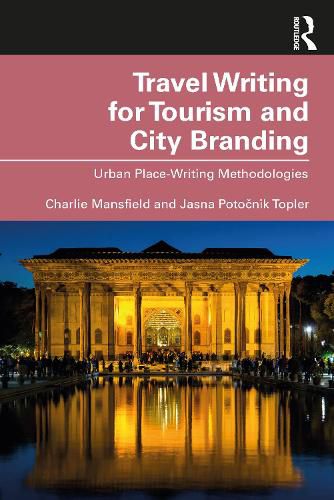 Cover image for Travel Writing for Tourism and City Branding: Urban Place Writing Methodologies