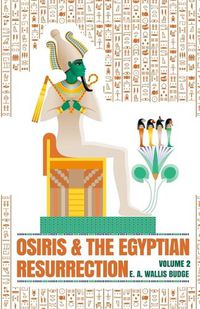 Cover image for Osiris and the Egyptian Resurrection, Vol. 2 Paperback