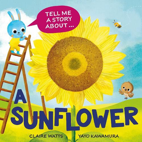 Cover image for Tell Me a Story About: A Sunflower