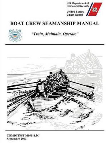 Cover image for Boat Crew Seamanship Manual (COMDTINST M16114.5C)