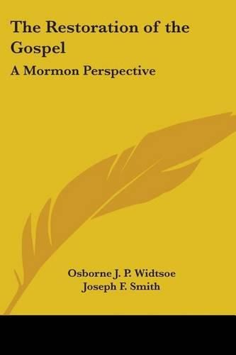 Cover image for The Restoration of the Gospel: A Mormon Perspective