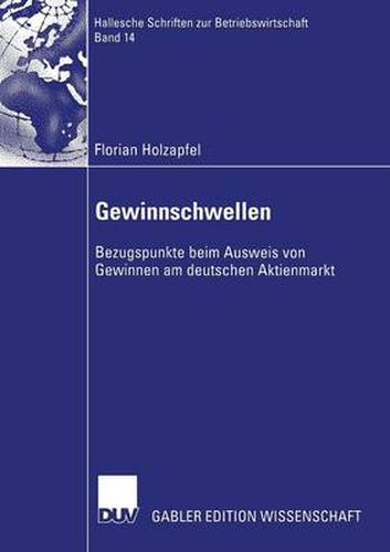 Cover image for Gewinnschwellen: Bezugspunkte Beim Ausweis Von Gewinnen Am Deutschen Aktienmarkt