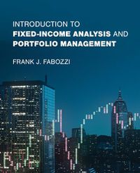 Cover image for Introduction to Fixed-Income Analysis and Portfolio Management