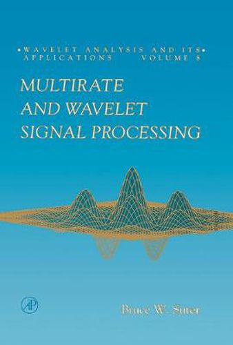 Cover image for Multirate and Wavelet Signal Processing