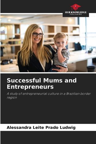 Cover image for Successful Mums and Entrepreneurs