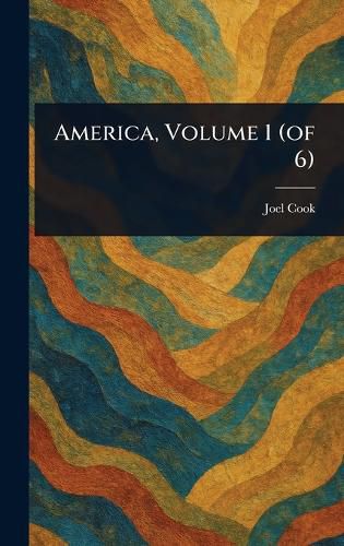 Cover image for America, Volume 1 (of 6)