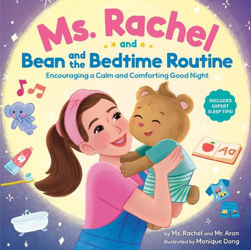 Cover image for Ms. Rachel and Bean and the Bedtime Routine: Encouraging a Calm and Comforting Good Night