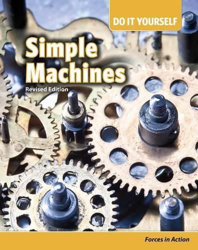 Cover image for Simple Machines: Forces in Action (Do it Yourself)