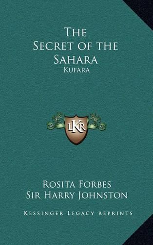 The Secret of the Sahara: Kufara