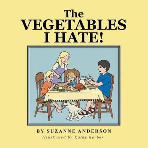 Cover image for The Vegetables I Hate!