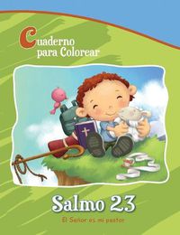 Cover image for Salmo 23 - El Senor es mi pastor: Cuaderno para colorear