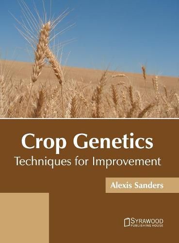 Cover image for Crop Genetics: Techniques for Improvement