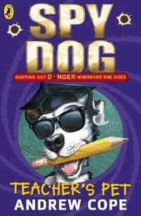 Cover image for Spy Dog Teacher's Pet