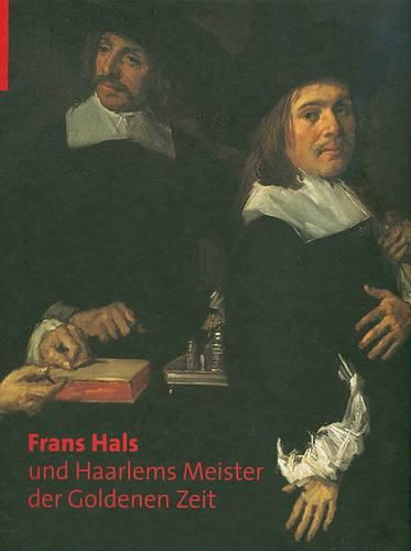 Cover image for Frans Hals Und Haarlems Meister Der Goldenen Zeit