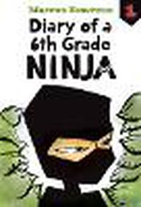 Cover image for Diary of a 6th Grade Ninja: #1