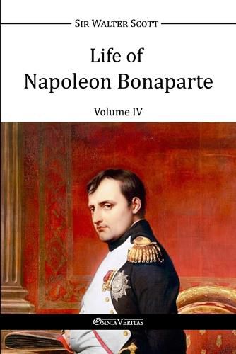 Cover image for Life of Napoleon Bonaparte IV