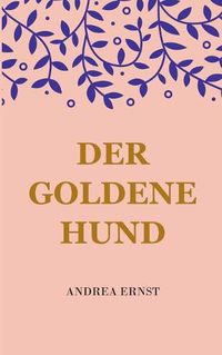 Cover image for Der Goldene Hund