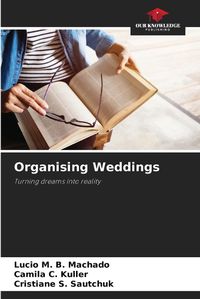 Cover image for Organising Weddings