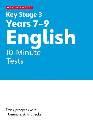 Cover image for KS3 English 10-Minute Tests Years 7-9