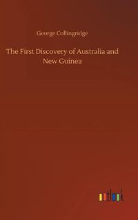 Cover image for The First Discovery of Australia and New Guinea