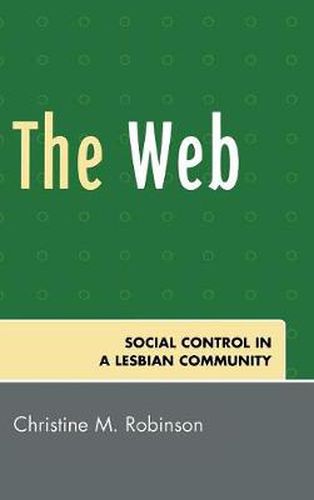 Cover image for The Web: Social Control in a Lesbian Community