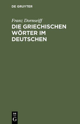 Die griechischen Woerter im Deutschen