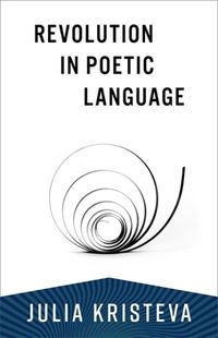 Cover image for Revolution in Poetic Language