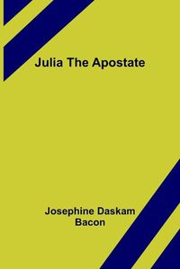 Cover image for Julia The Apostate