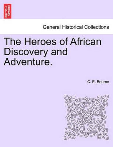 Cover image for The Heroes of African Discovery and Adventure.