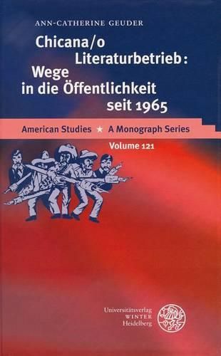 Cover image for Chicana/O Literaturbetrieb: Wege in Die Offentlichkeit Seit 1965