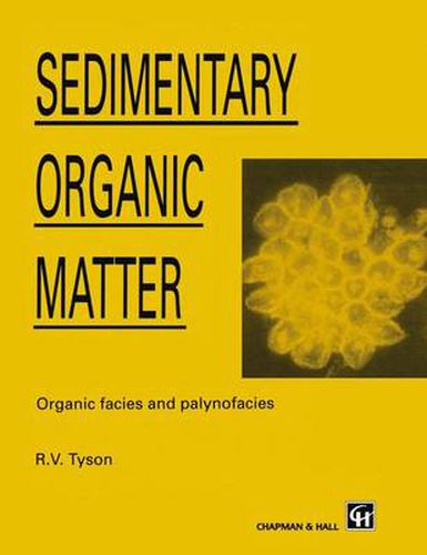 Cover image for Sedimentary Organic Matter: Organic facies and palynofacies