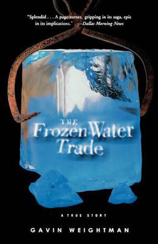 Cover image for The Frozen Water Trade: A True Story