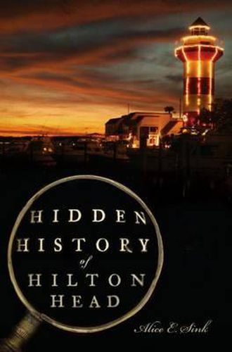 Hidden History of Hilton Head