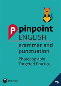 Cover image for Pinpoint English Grammar and Punctuation Year 6: Photocopiable Targeted SATs Practice (age 10-11)