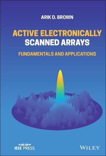 Cover image for Active Electronically Scanned Arrays: Fundamentals and Applications