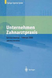 Cover image for Unternehmen Zahnarztpraxis: Springers Grosser Wirtschafts- Und Rechtsratgeber Fur Zahnarzte