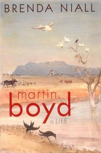 Martin Boyd: A Life