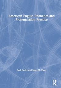 Cover image for American English Phonetics and Pronunciation Practice
