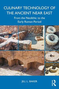 Cover image for Culinary Technology of the Ancient Near East