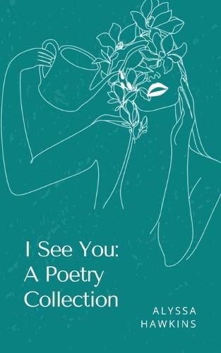 Cover image for I See You: A Poetry Collection