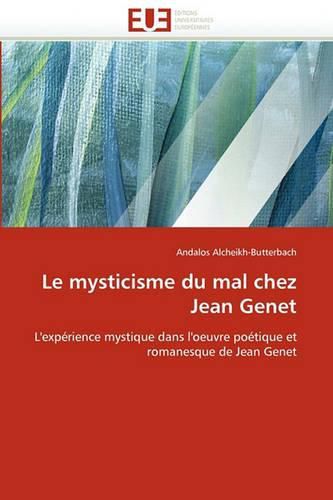 Cover image for Le Mysticisme Du Mal Chez Jean Genet