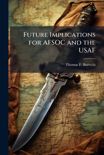 Cover image for Future Implications for AFSOC and the USAF